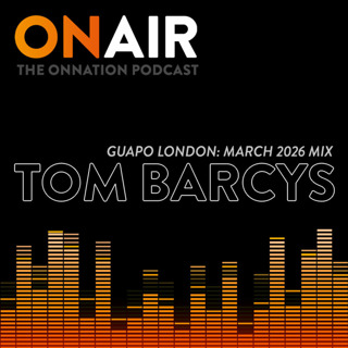 Episode 717: ON Nation Presents DJ TOM BARCYS- GUAPO PARTY PROMOTIONAL MIX