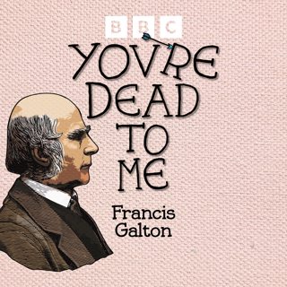 Francis Galton: Victorian scientist and pioneer of eugenics