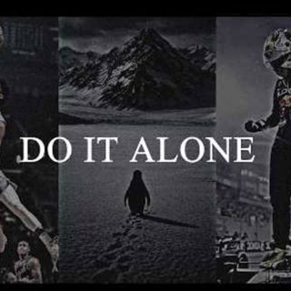 Do It Alone | Best Motivational Speech