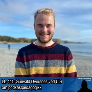 LL-411: Gunvald Dversnes om podkastpedagogikk
