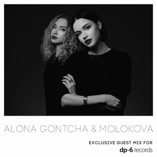 Alona Gontcha & MOLOKOVA - Exclusive guest mix for DP-6 Records