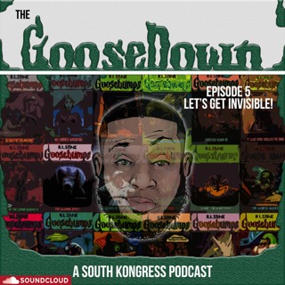 The GooseDown #6 - Let's Get Invisible!