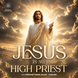 Jesus Is My High Priest