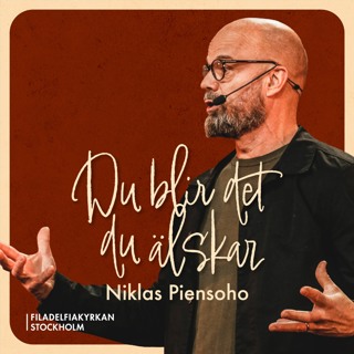 Du blir det du älskar - Niklas Piensoho