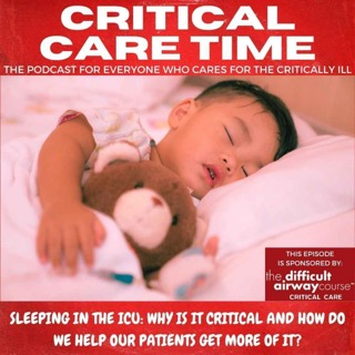 67. Sleeping in the ICU: Why is it critical and how do we help our patients get more of it?