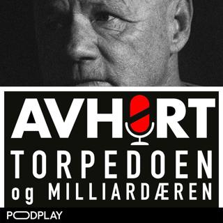 Torpedoen og Milliardæren Del 17: Svaret