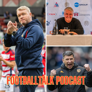 FootballTalk - Episode 228: Hull City's charge on track, Doncaster Rovers on the rise and all change at Rotherham United