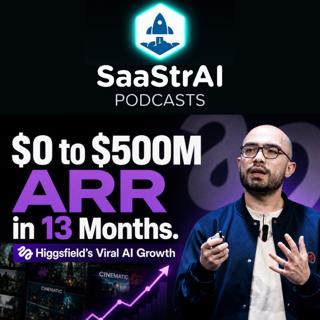 SaaStr 867: $0 to $500M ARR in 13 Months. Inside Higgsfield's Viral AI Growth with Alex Mashrabov, co-founder and CEO