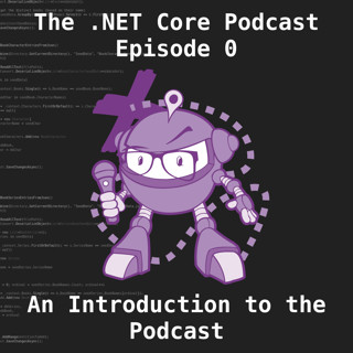 An Introduction to the Podcast