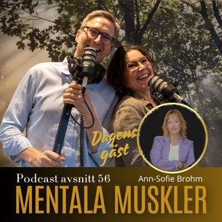 Avsnitt 56 - Ann-Sofie Brohm om att våga ställa om