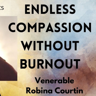Endless Compassion Without Burnout - Session 1a