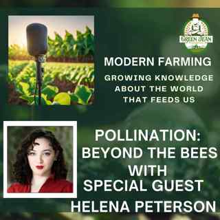 Pollination: Beyond the Bees with Special Guest Helena Peterson