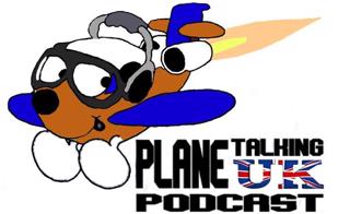 Plane Talking UK Podcast Episode 69