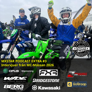 MXStar Podcast Extra #3. Intervjuer från MC-Mässan
