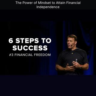 The Power of Mindset to Attain Financial Independence