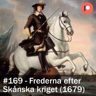 169. Frederna efter Skånska kriget (1679)