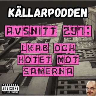 Avsnitt 297: LKAB och hotet mot samerna