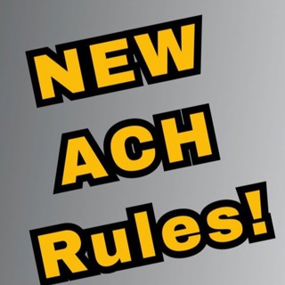 What are the New ACH Rules (2024)?