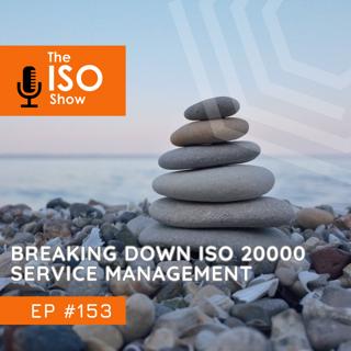 #153 Breaking down ISO 20000 Service Management