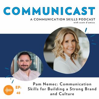 Pam Nemec: Communication Skills for Building a Strong Brand and Culture