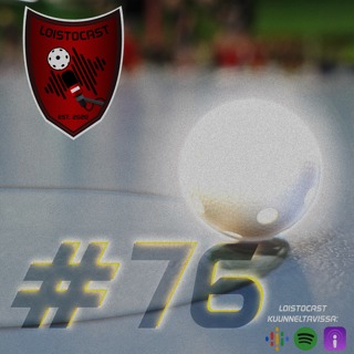 LoistoCast #76: Sählyn hopeareunus