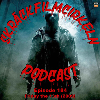 Episode 184 - Friday 13th (2009)