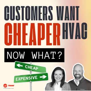 Customers Want Cheaper HVAC Systems. Now What?