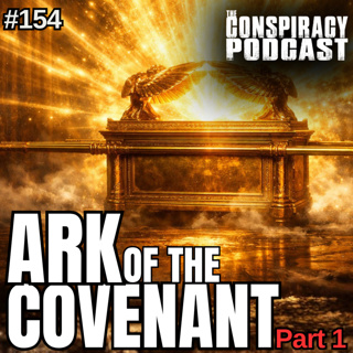 Ark of the Covenant Part One - EP 154