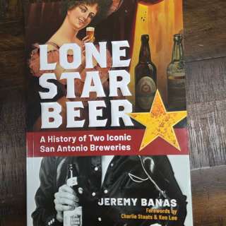 The Story of Lone Star Beer