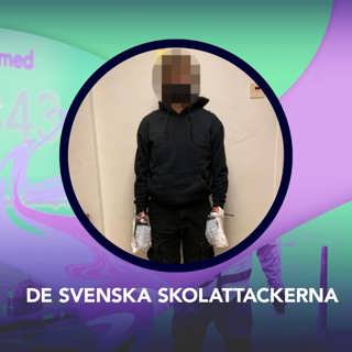 De svenska skolattackerna – P3 Nyheter Dokumentär