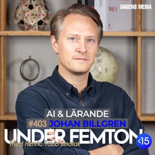 #403 AI & Lärande - Johan Billgren