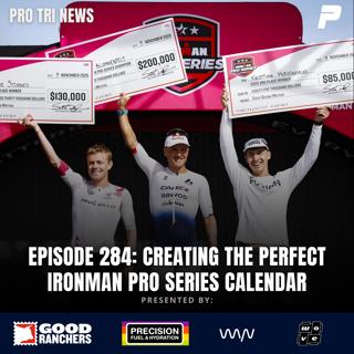 Episode 284: Creating the Perfect IRONMAN Pro Series Calendar