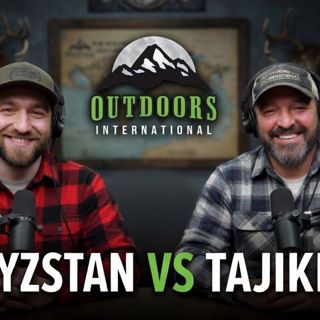 EPISODE 48: Hunting in Kyrgyzstan and Tajikistan - What You Need to Know