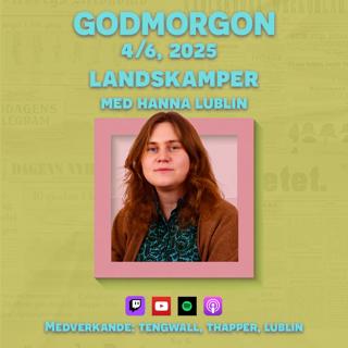 4/6, 2025 - Landskamper med Hanna Lublin