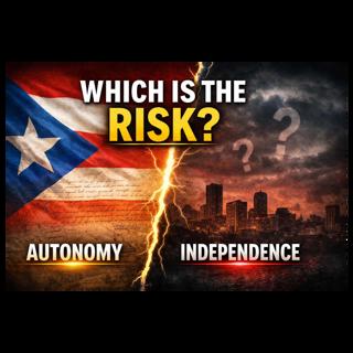 Puerto Rico Autonomy Is Not an Experiment — Independence Is