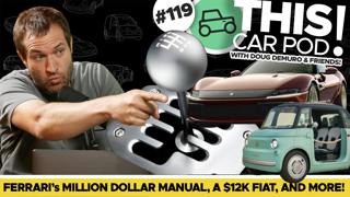 Ferrari’s New Fake Gated Manual, Fiat Topolino & Why Doug Won't Buy a Supercar!
