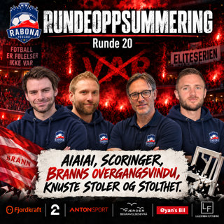 493. Runde 20: Ai ai ai, scoringer, Branns overgangsvindu, knuste stoler og stolthet