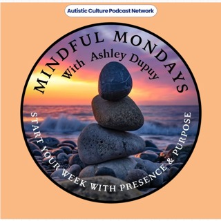Mindful Mondays With Ashley Dupuy | State or Trait? Rethinking Procrastination and Laziness