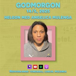 14/5, 2025 - Helgon med Angelica Mulenga