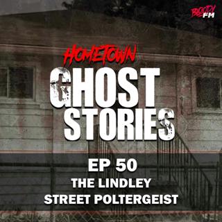 EP 50 - The Lindley Street Poltergeist | Bridgeport, CT