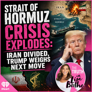 The Truth with Lisa Boothe: Strait of Hormuz Crisis EXPLODES: Iran Divided, Trump Weighs Next Move