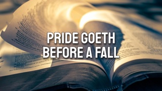 Pride Goeth Before a Fall