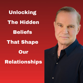 Unlocking the Hidden Beliefs That Shape Our Relationships
