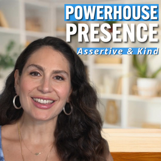 From Pushover to Powerhouse: Find Your Assertive Voice, Keep Your Kindness