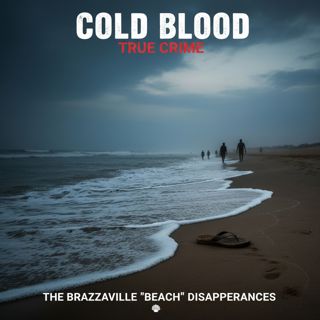 The Brazzaville "Beach" Disappearances