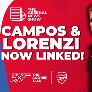 The Arsenal News Show EP542: Luis Campos, Gregory Lorenzi, UWCL Change, Arteta & More!