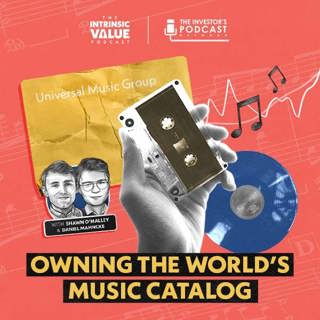 TIVP039: Universal Music Group (UMG): Owning The World’s Music Catalog w/ Shawn O’Malley & Daniel Mahncke