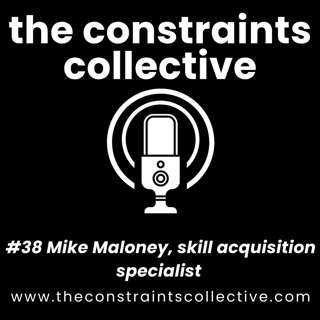 #38 Mike Maloney, skill acquisition specialist
