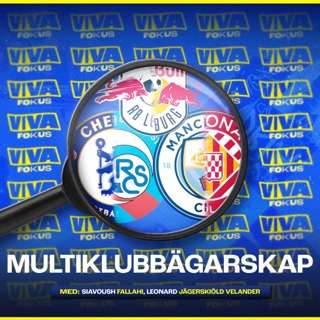 Viva Fokus: Är multiklubbägarskap fotbollens död?