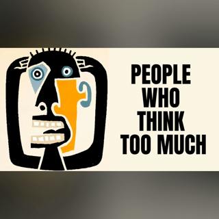 Psychology of People Who Think Too Much | Psychology explain